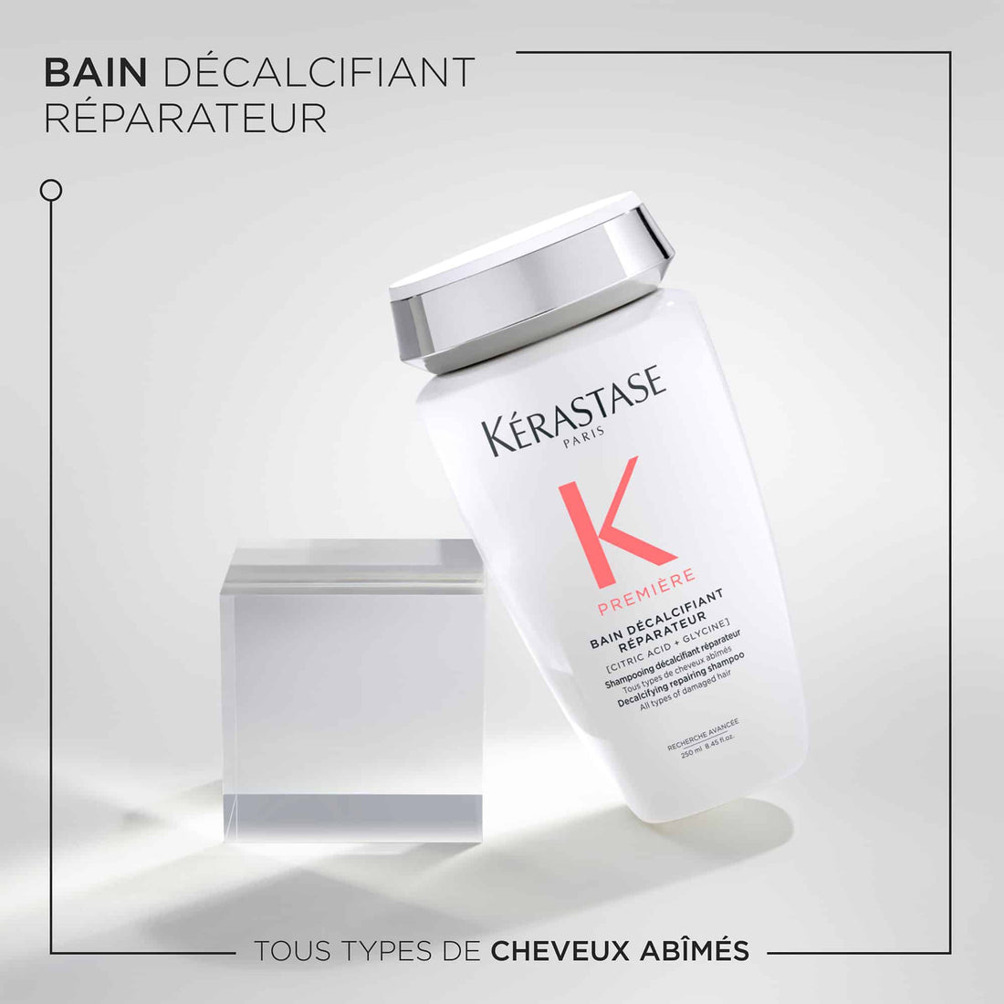 Bain Décalcifiant Réparateur 250ml - Première